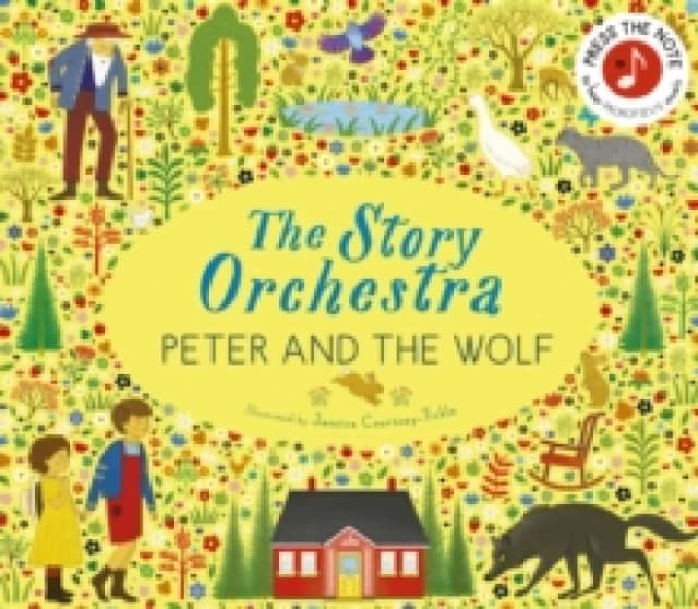 The Story Orchestra: Peter and the Wolf : Press the note to hear Prokofiev's music Volume 9 Novelty book