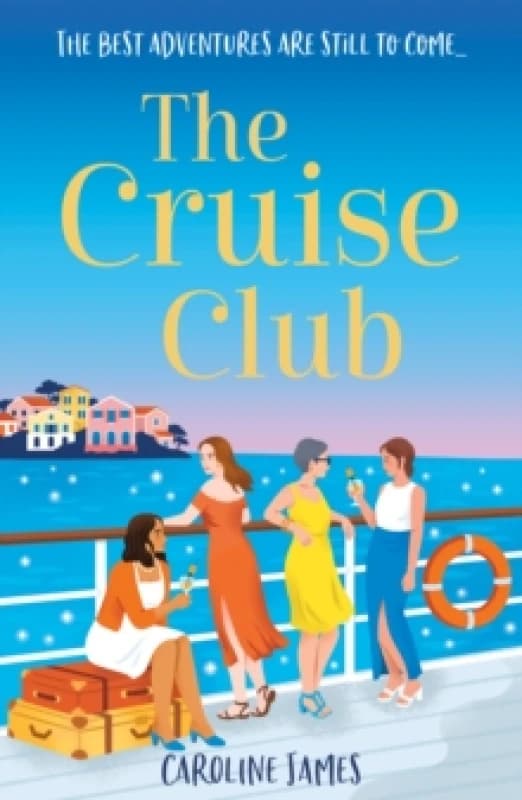 The Cruise Club. Paperback. By Caroline James Books