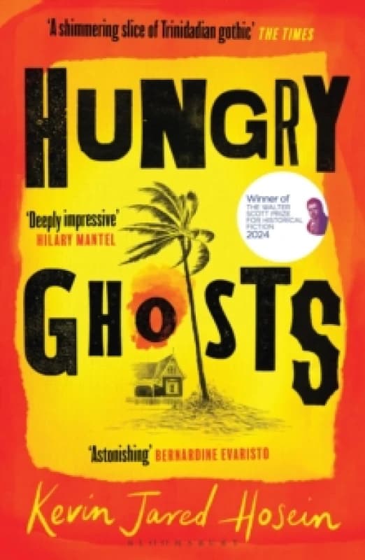 Hungry Ghosts : Winner of the 2024 Walter Scott Prize for Historical Fiction Paperback / softback