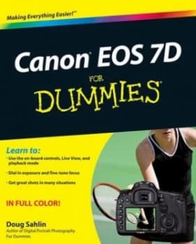 Canon Eos 7d for Dummies by Doug Sahlin Paperback