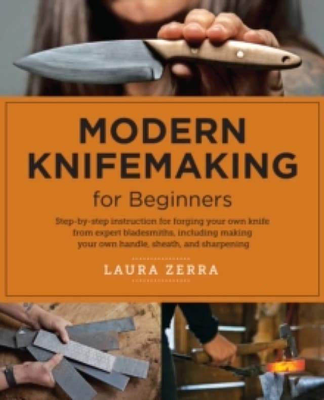 Modern Knifemaking for Beginners. Paperback. By Laura Zerra Books
