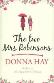 The Two Mrs Robinsons by Donna Hay Book
