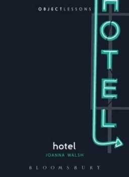 Hotel by Joanna Walsh Book