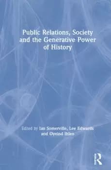 Public Relations Society and the Generative Power of History