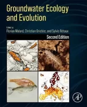 Groundwater Ecology and Evolution by Florian Malard