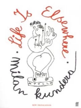 Life Is Elsewhere by Milan Kundera Paperback