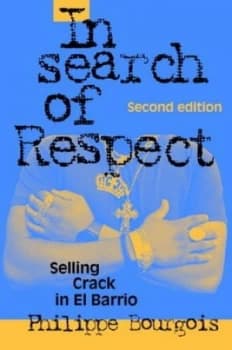 In Search of Respect by Philippe Bourgois Paperback