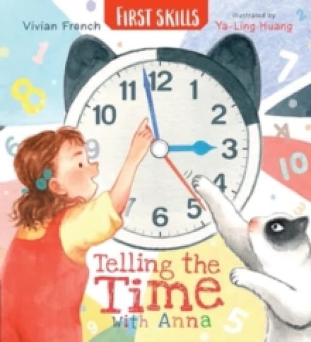 Telling the Time with Anna: First Skills Paperback / softback
