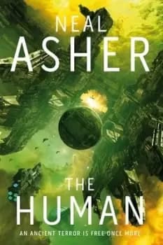 The human by Neal L Asher