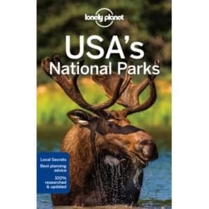 Lonely Planet USA's National Parks by Michael Grosberg, Christopher Pitts, Lonely Planet, Amy C. Balfour, Sandra Bao,...