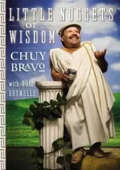 Little nuggets of wisdom by Chuy Bravo