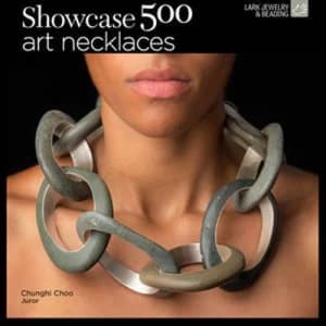 Showcase 500 Art Necklaces by Kathy Sheldon Ray Hemachandra and Chunghi Choo Paperback