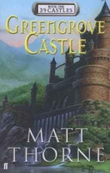 Greengrove Castle by Matt Thorne