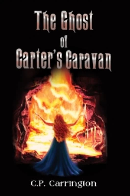 The Ghost of Carter's Caravan. Paperback. By CP Carrington Books