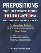 prepositions the ultimate book mastering english prepositions