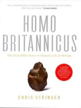 Homo Britannicus by Chris Stringer Hardback