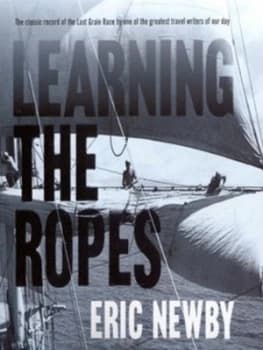 Learning the Ropes by Eric Newby Paperback