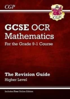Gcse Ocr Mathematics Higher Level the Revision Guide by Richard Parsons Hardback