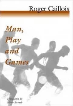 Man Play and Games by Roger Caillois Paperback