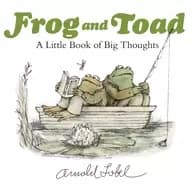frog and toad a little book of big thoughts