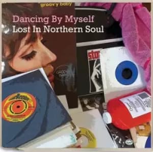 Various Artists - Dancing By Myself: Lost in Northern Soul CD Album - Used