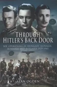 Through Hitlers back door by Alan Ogden