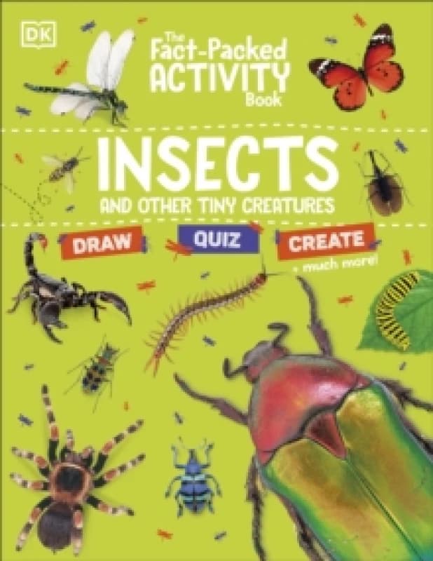 The Fact-Packed Activity Book: Insects : And Other Tiny Creatures Paperback / softback