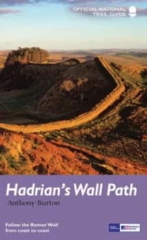Hadrians Wall Path by Anthony Burton Paperback