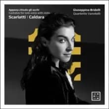 Scarlatti/Caldara: Cantatas for Solo Voice With Violin