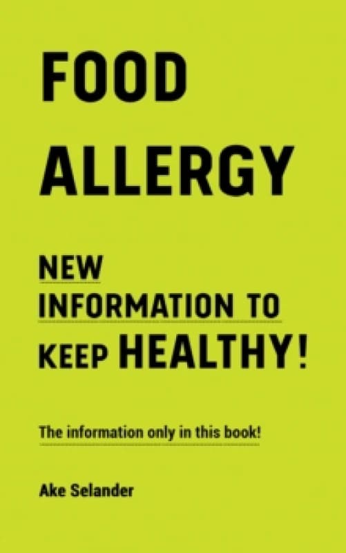 Food Allergy : New Information to Keep Healthy! Paperback / softback
