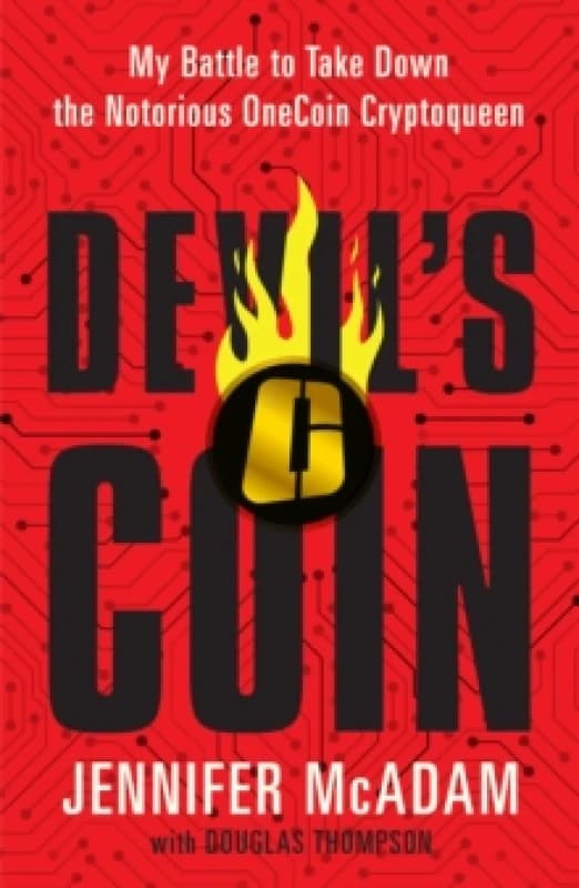 Devil's Coin : My Battle to Take Down the Notorious OneCoin Cryptoqueen Paperback / softback