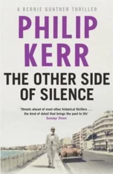 The Other Side of Silence by Philip Kerr Hardback