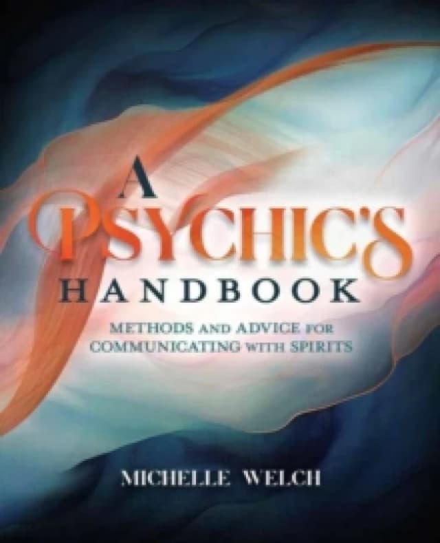 A Psychic's Handbook. Paperback. By Michelle Welch Books