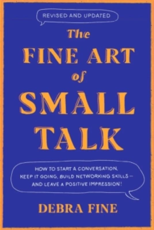 The Fine Art of Small Talk. Paperback. By Debra Fine Books