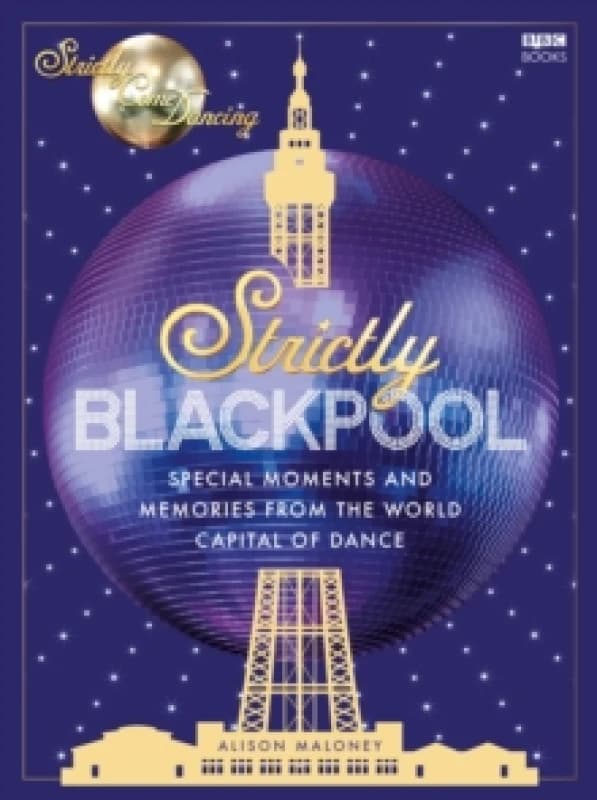 Strictly Blackpool Hardback