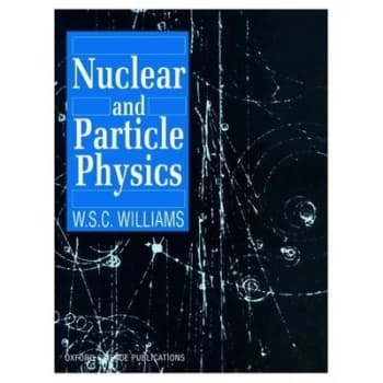 Nuclear and Particle Physics by W. S. C Williams Paperback