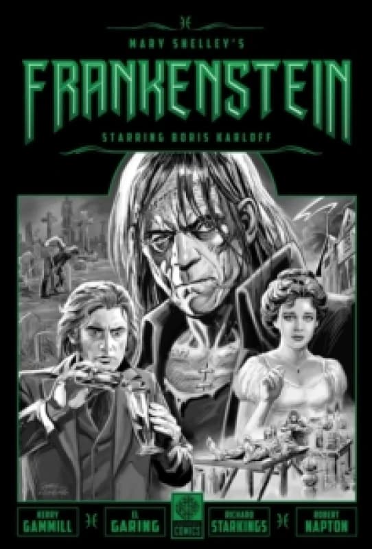 Mary Shelley's Frankenstein Starring Boris Karloff Hardback