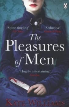 The Pleasures of Men by Kate Williams Paperback