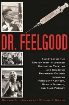 Dr. Feelgood by Richard A. Lertzman Hardback