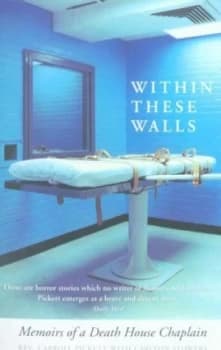 Within These Walls by Carroll Pickett and Carlton Stowers Paperback