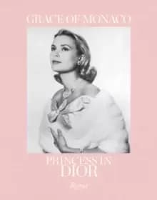 Grace of Monaco : Princess in Dior
