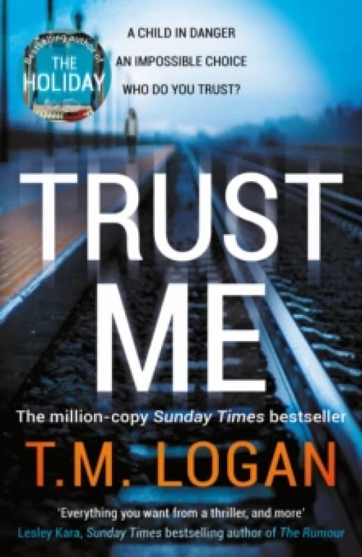 Trust Me : From the author of Netflix hit THE HOLIDAY, a gripping thriller to keep you up all night Paperback / softback