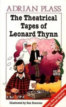 The Theatrical Tapes of Leonard Thynn by Adrian Plass Paperback