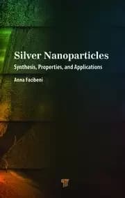 Silver Nanoparticles Synthesis Properties and Applications
