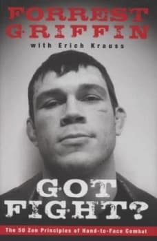 Got Fight by Forrest Griffin and Erich Krauss Hardback