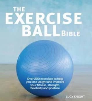 Exercise Ball Bible by Lucy Knight Paperback