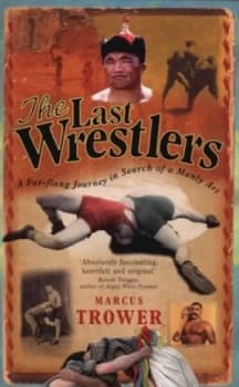 The Last Wrestlers by Marcus Trower Paperback