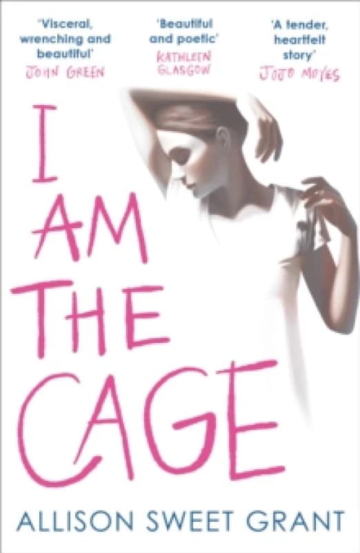 I Am the Cage : 'Visceral, wrenching and beautiful' JOHN GREEN Paperback / softback