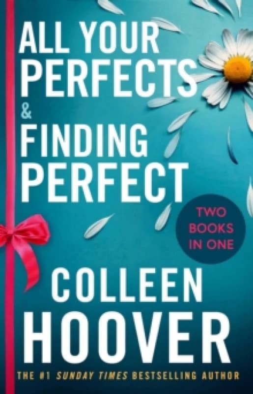 All Your Perfects / Finding Perfect Bind-up : A special bind-up edition featuring the fourth and fifth instalments in the addictive and heartwarming H