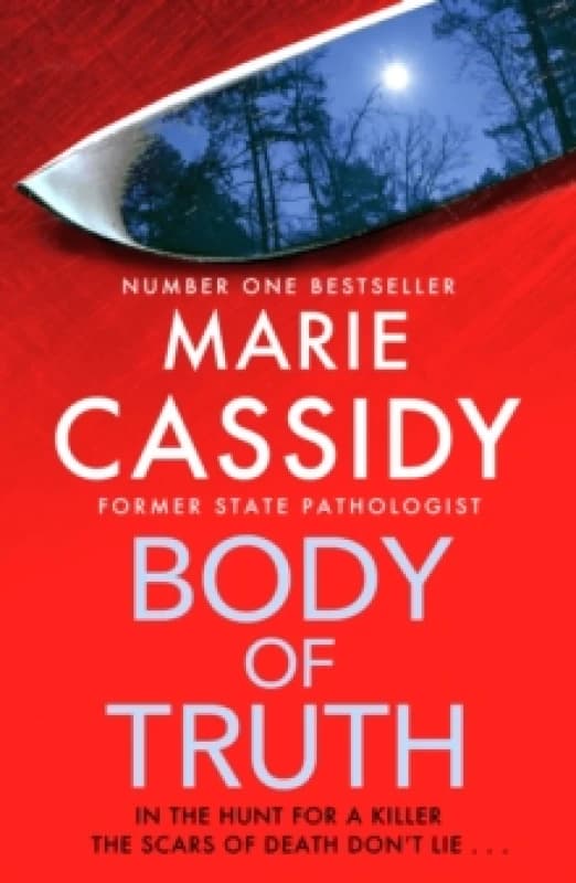 Body of Truth : The unmissable debut crime thriller from Ireland's former state pathologist & bestselling author of Beyond the Tape Paperback / softba
